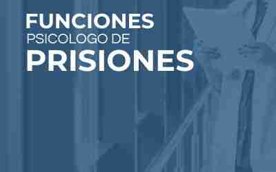 funciones psicologo de prisiones